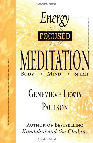 Energy Focused Meditation Book: Body, Mind & Spirit Balance by Genevieve Lewis Paulson | Spiritual Growth, Stress Relief & Mindfulness Practice Guide | Perfect for Yoga, Reiki & Holistic Healing