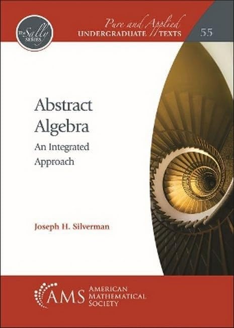 Abstract Algebra Textbook - Pure and Applied Undergraduate Math 55 | College Mathematics Course, Advanced Algebra Study Guide for University Students