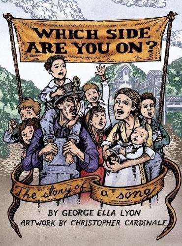 Which Side Are You On? The Story of a Song - American Folk Music History Book for Protest Songs Lovers | Perfect for Music History Classes & Social Justice Discussions