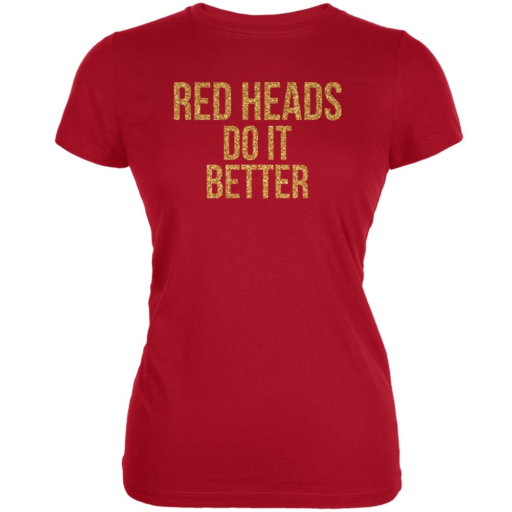Red Heads Do It Better Soft Juniors T-Shirt - Small | Comfortable & Stylish Casual Wear for Teens