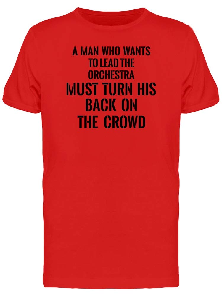 Men's Motivational Leadership Quote T-Shirt - Inspirational Tee for Business, Office & Casual Wear