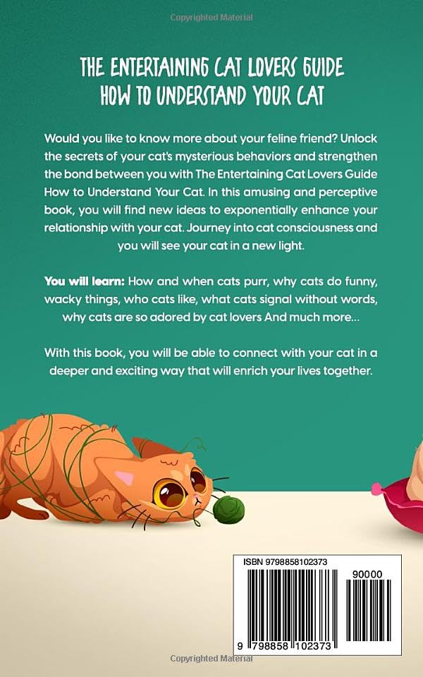 The Ultimate Cat Lovers Guide: Funny Feline Facts & Valuable Insights to Strengthen Your Bond with Your Cat - Perfect Gift Book for Cat Owners & Pet Lovers (Ideal for Birthday Gifts, Housewarming Presents & Cat-Themed Parties)