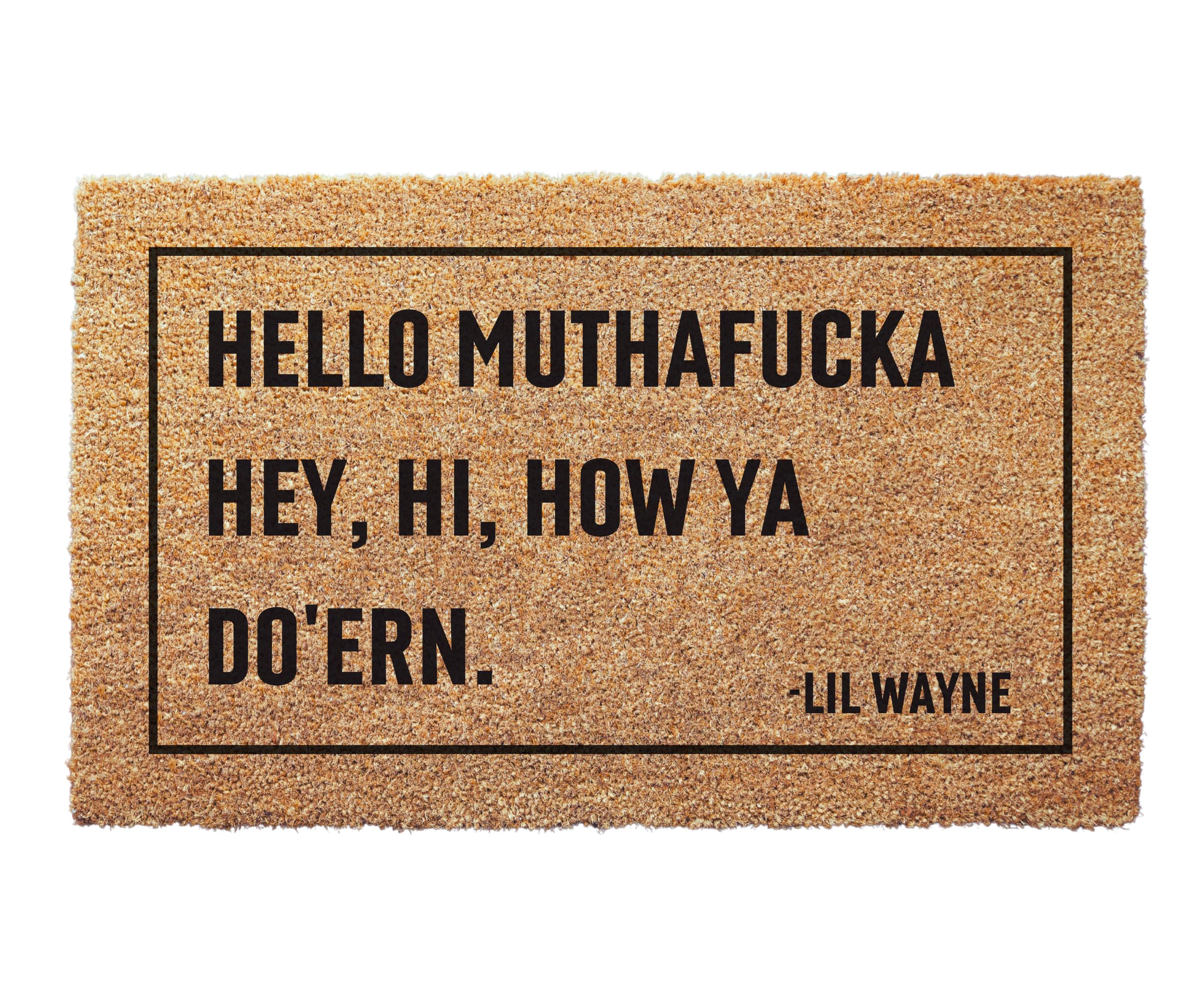 Funny Doormat 'Hello Muthafucka' - Unique Housewarming Gift for New Home, Modern Welcome Rug for Front Door - Perfect for Home Decor & First Impressions (Indoor/Outdoor Use)