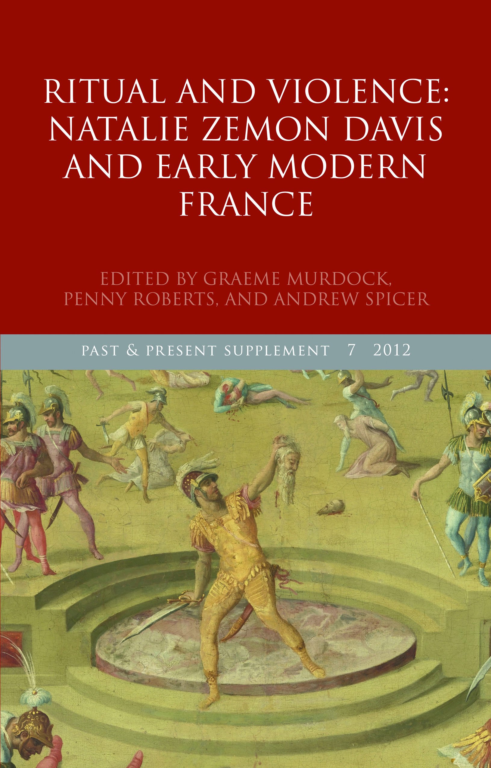 Ritual and Violence: Natalie Zemon Davis and Early Modern France - Historical Analysis Book | Academic Research, European History Studies, Cultural Anthropology Reading