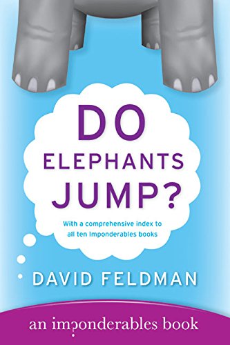 Do Elephants Jump? - Fun Animal Facts & Trivia Book | Imponderables Series | Perfect for Kids, Teachers & Animal Lovers