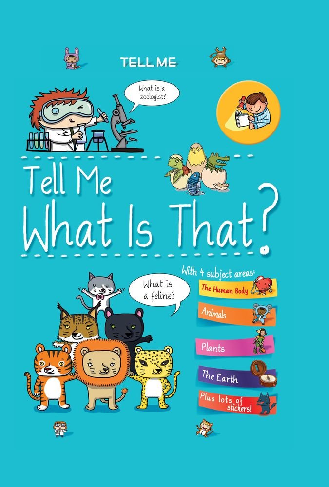 Tell Me What Is That? - Interactive Children's Book for Early Learning & Curiosity Development | Perfect for Bedtime Stories, Classroom Activities & Parent-Child Bonding