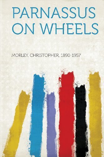 Parnassus on Wheels by Christopher Morley (1890-1957) - Classic American Novel - Perfect for Book Lovers & Literature Enthusiasts - Great for Reading Clubs & Vintage Book Collections