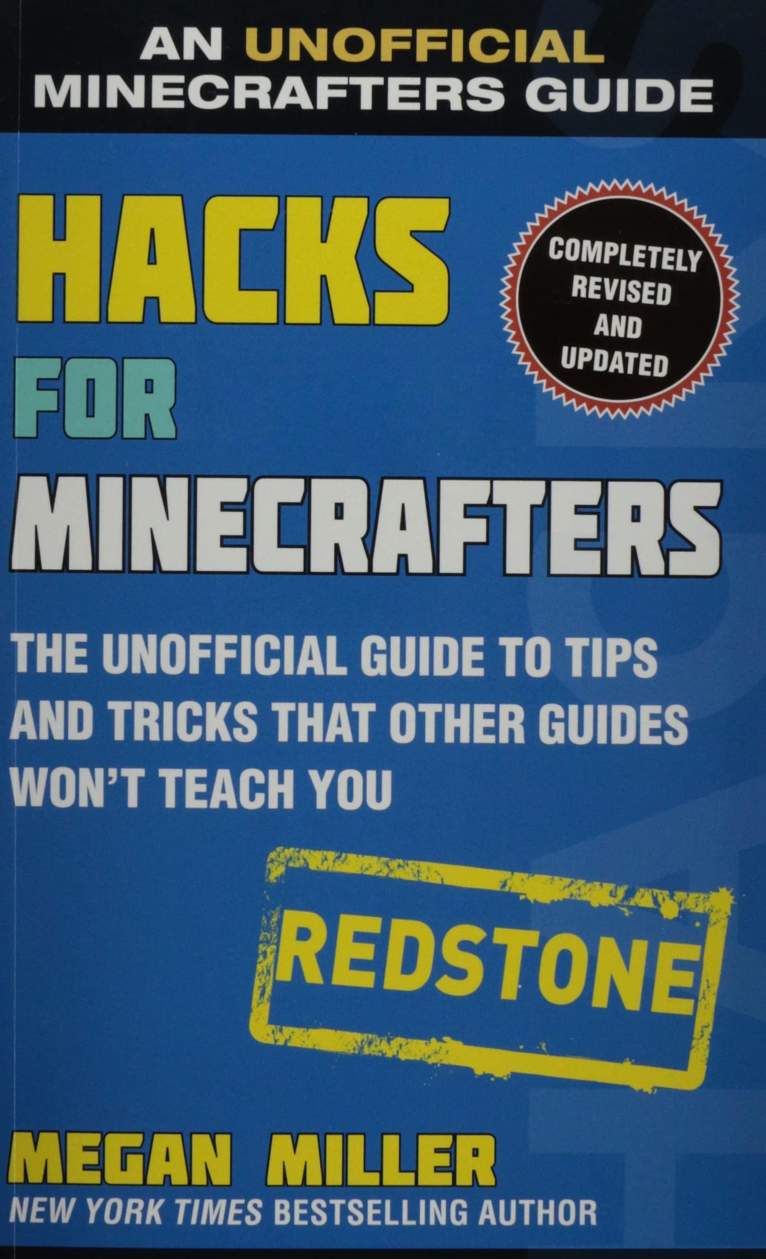 Unofficial Minecrafters Guide: Redstone Hacks, Tips & Tricks Not Found in Other Guides - Perfect for Building & Crafting in Minecraft