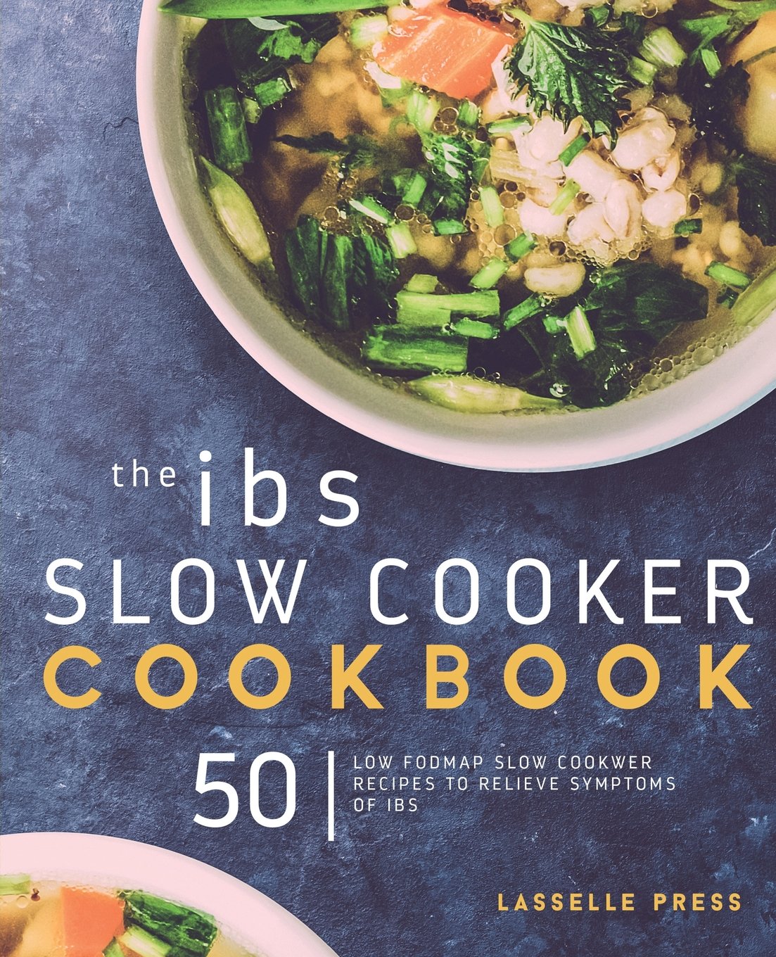 Best IBS Slow Cooker Cookbook: 50+ Low FODMAP Recipes for Gut Health & Symptom Relief - Easy Meals for Busy Weeknights & Family Dinners