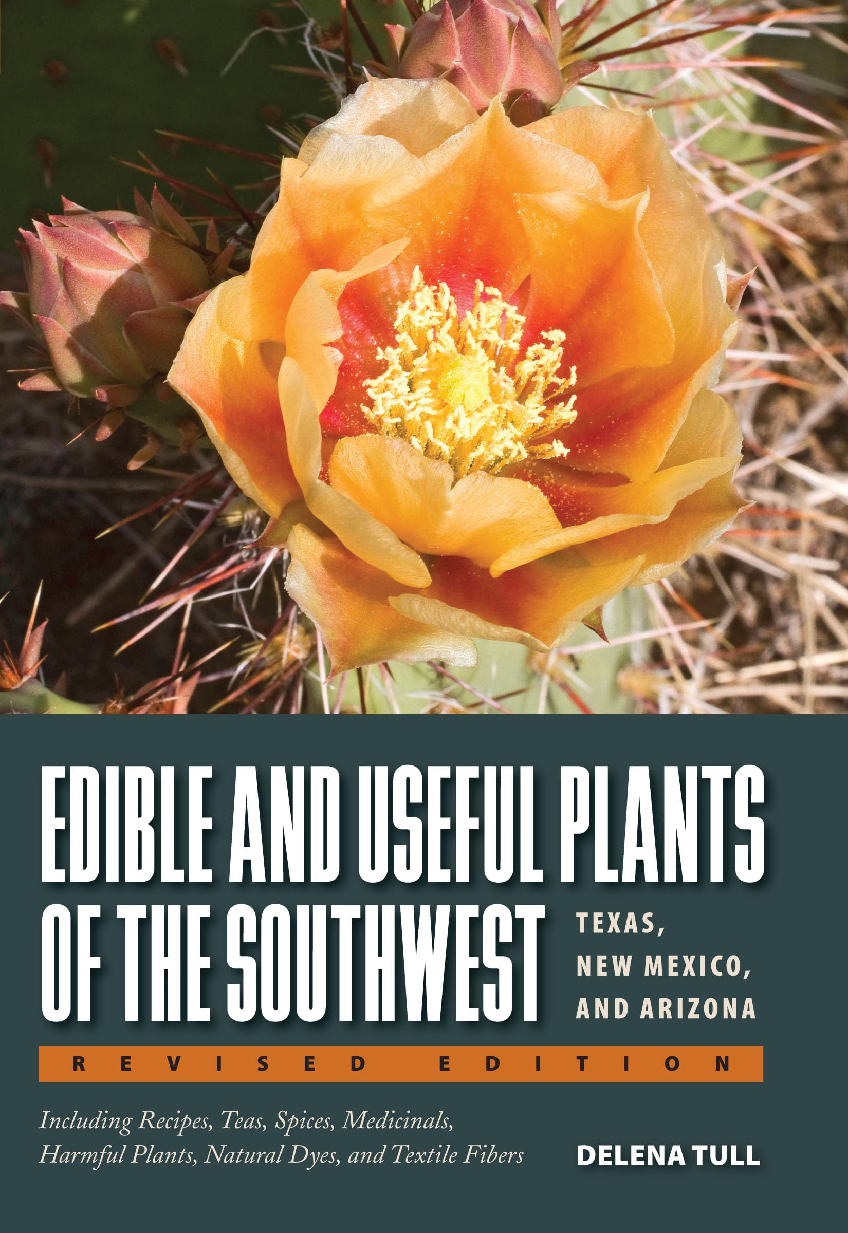 Edible and Useful Plants of the Southwest: Texas, New Mexico, and Arizona - Desert Survival Guide for Hiking, Camping, and Foraging