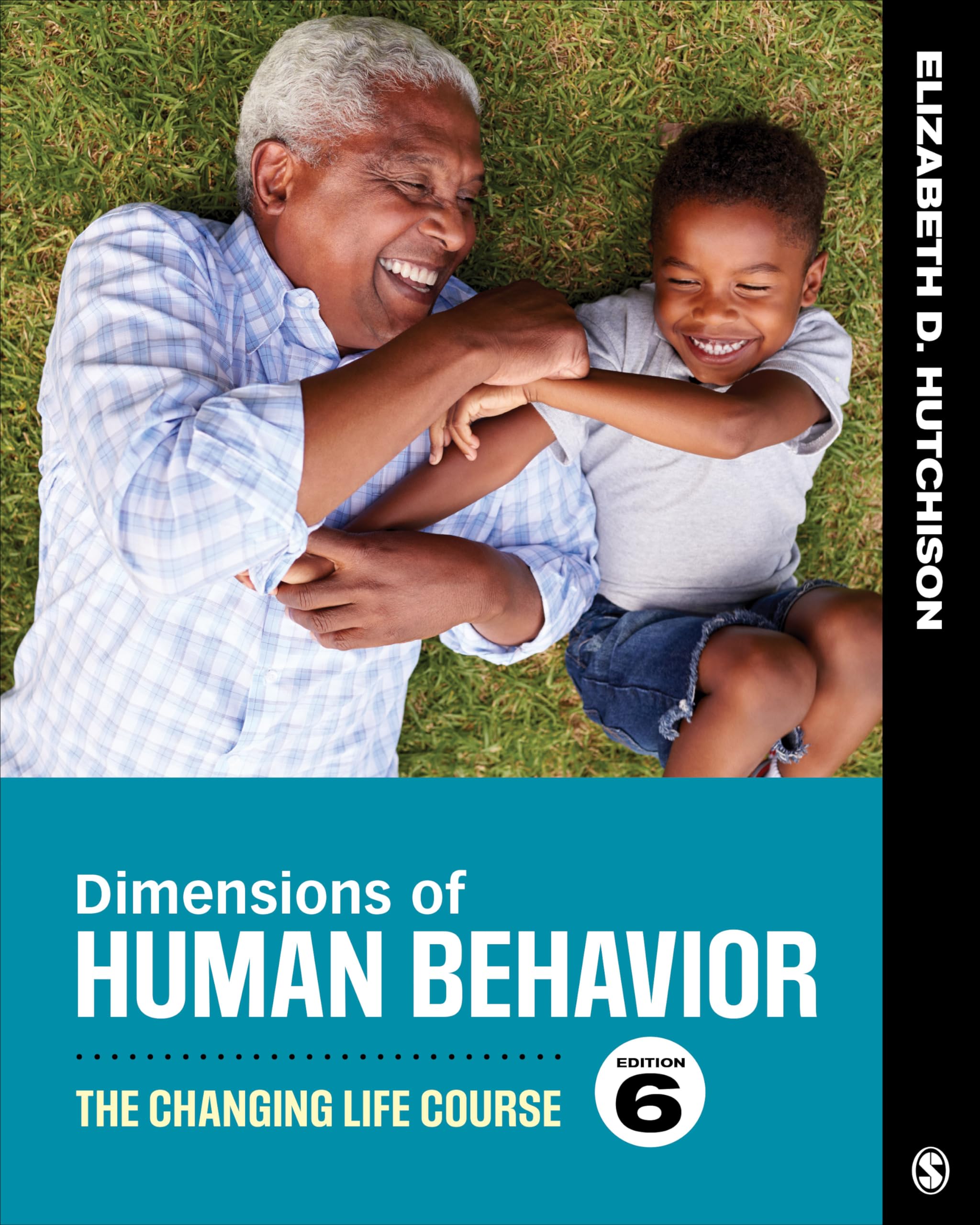 Dimensions of Human Behavior: The Changing Life Course - Understanding Human Development Across Lifespan | Perfect for Psychology Students, Educators & Researchers