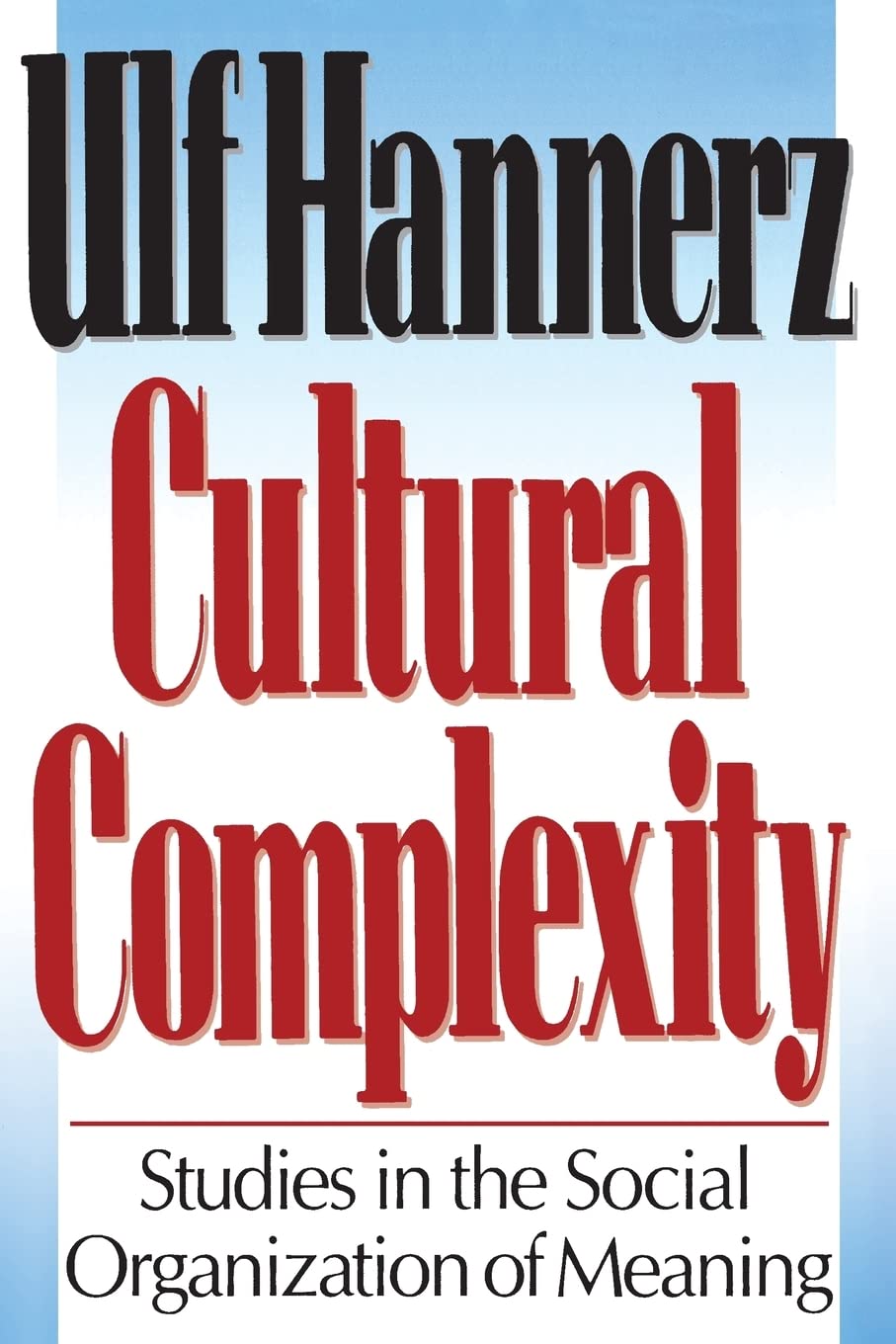 Cultural Complexity: Social Organization of Meaning - Essential Reading for Anthropology and Sociology Studies