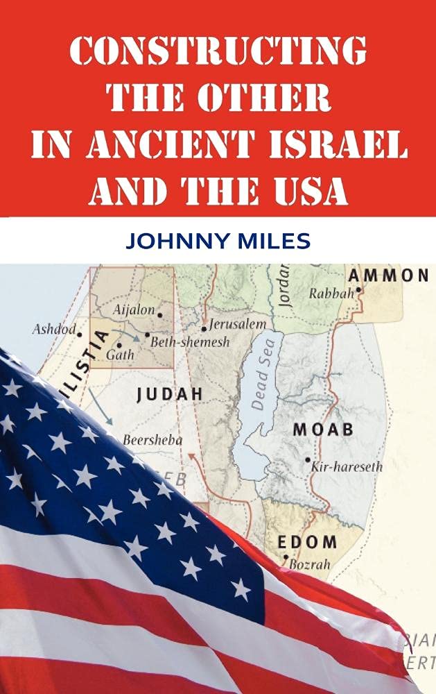 Constructing the Other in Ancient Israel and the USA - Biblical Studies in Modern Society | Academic Book for Theology Students & Religious Scholars
