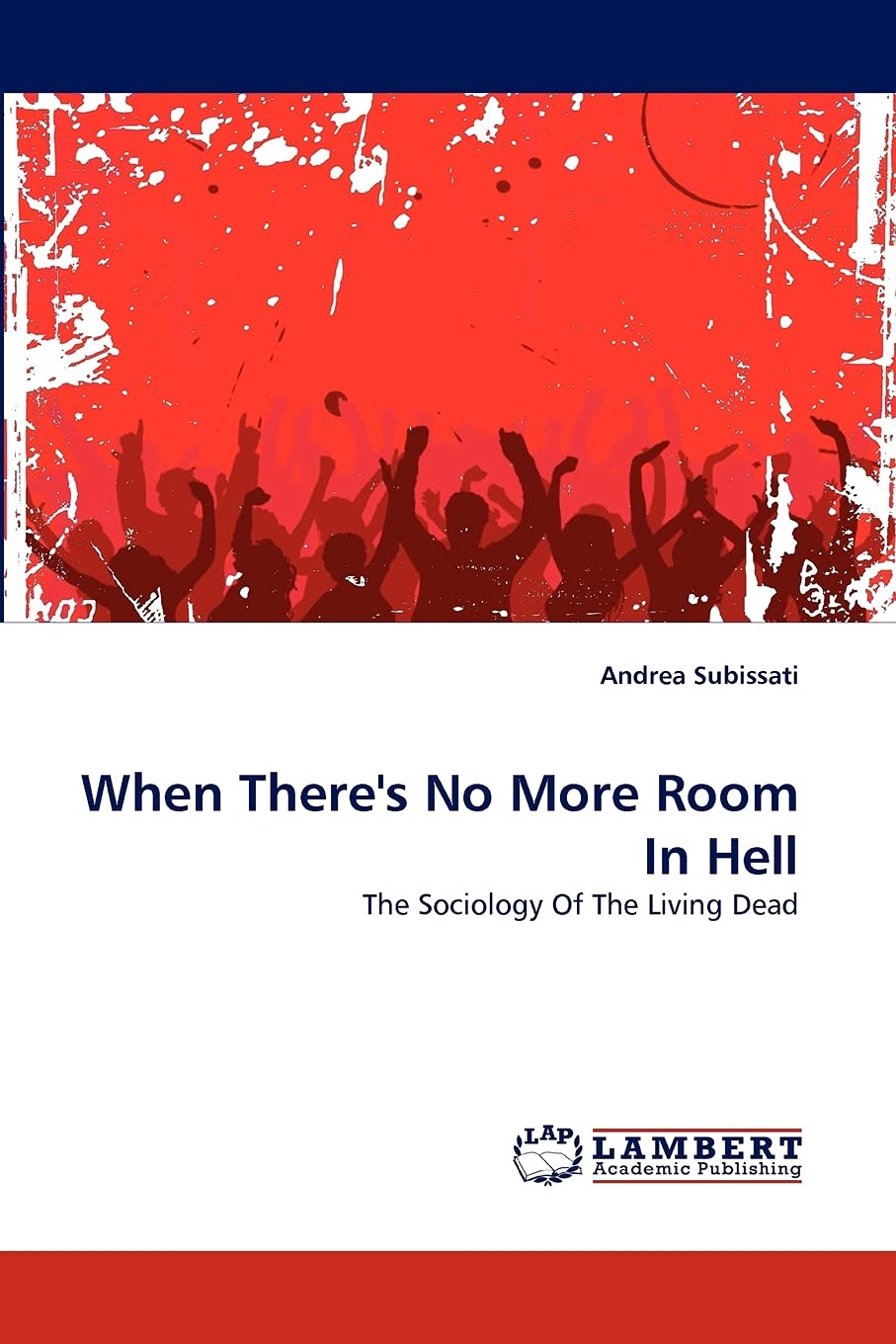 Sociology of the Living Dead: Analyzing Zombie Apocalypse Survival Strategies - Perfect for Horror Fans & Sociological Studies