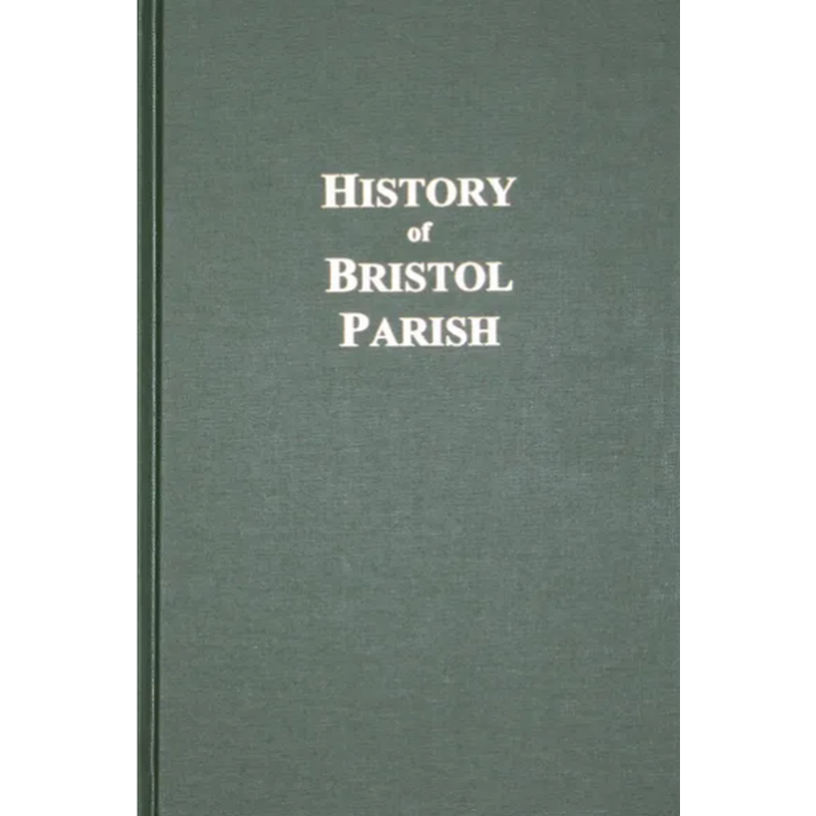 History of Bristol Parish Virginia - Colonial Era Church & Community Records for Genealogy Research | Perfect for Historians & Family Ancestry Enthusiasts