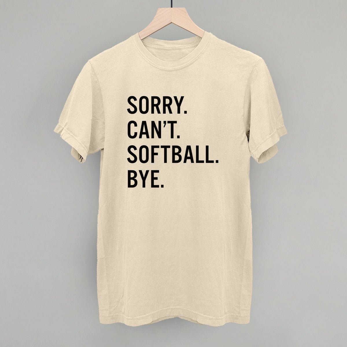 Sorry Can't Softball Bye Funny Sarcastic T-Shirt - Perfect for Baseball Lovers, Sports Fans & Humor Enthusiasts - Great for Games, Parties & Casual Wear
