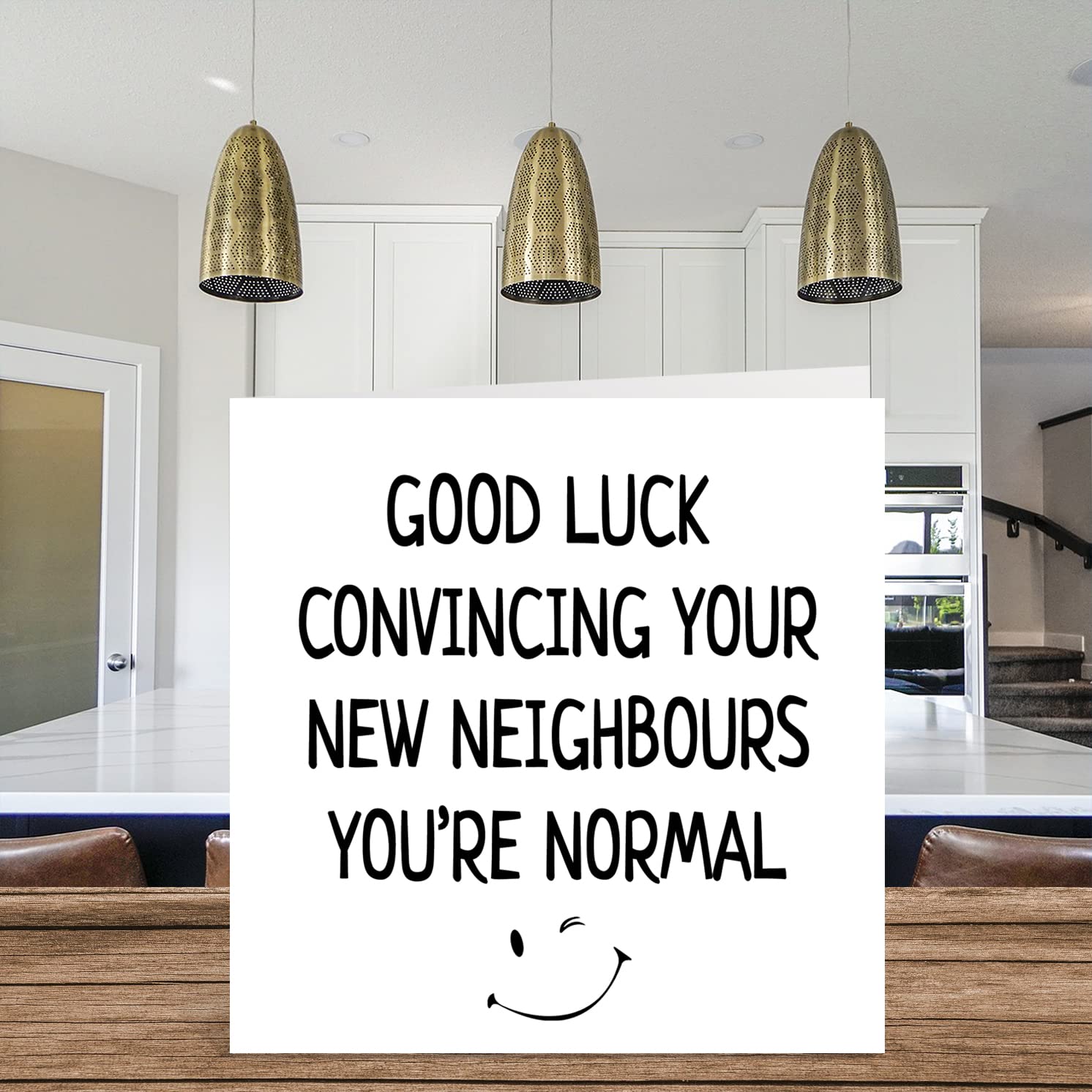 Funny Happy New Home Card - Hilarious Neighbor Joke & Housewarming Greeting Card (145mm) - Perfect for Friends & Family Moving into New House | Great for Welcome Parties, Housewarming Gifts & New Home Celebrations
