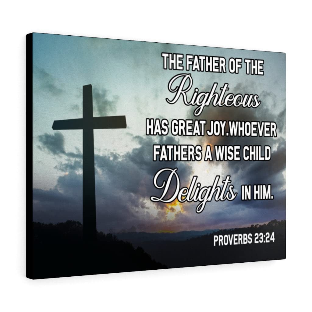 Christian Wall Art with Bible Verse Proverbs 23:24 - Ready to Hang Scripture Print for Wise Father - Express Your Love Gifts - Perfect for Home Decor, Church, Office & Christian Gifting