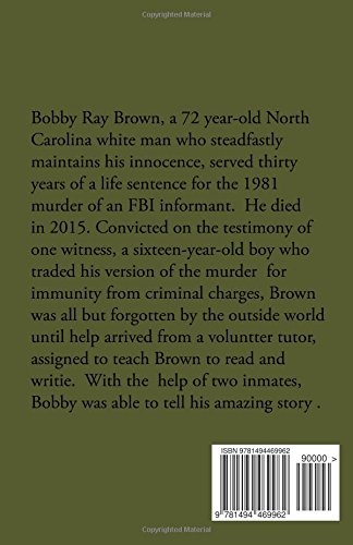 Bobby Ray Brown: The Memoir of a Man Condemned to Die - True Crime Autobiography for Book Clubs & Prison Reform Discussions