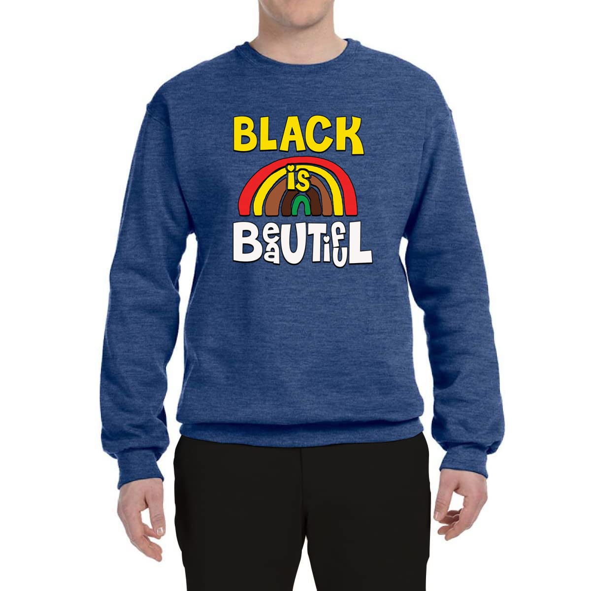 Wild Bobby Black is Beautiful Black Pride Unisex Graphic Sweatshirt - Black History Month Apparel, Casual Streetwear, Protest & Social Justice Outfit