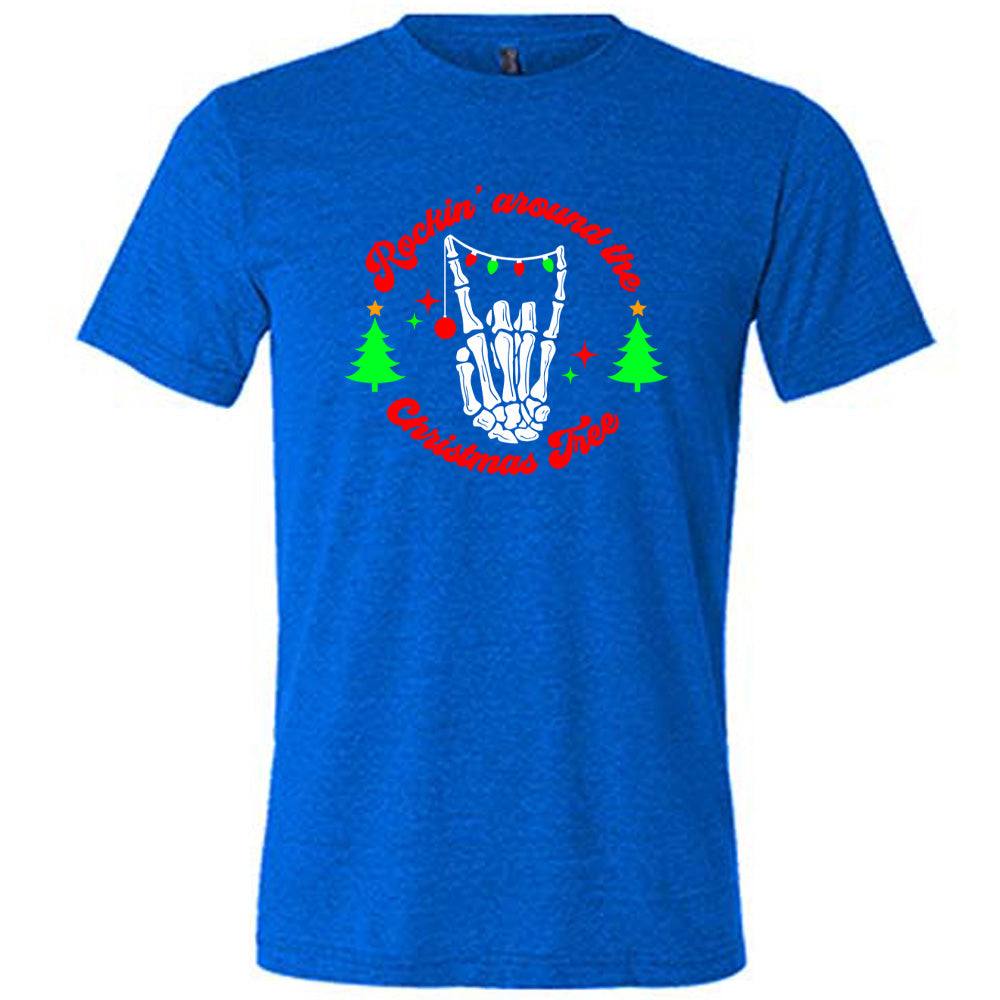 Rockin' Around The Christmas Tree Shirt - Unisex Holiday T-Shirt for Men & Women | Perfect for Christmas Parties, Family Gatherings & Festive Celebrations