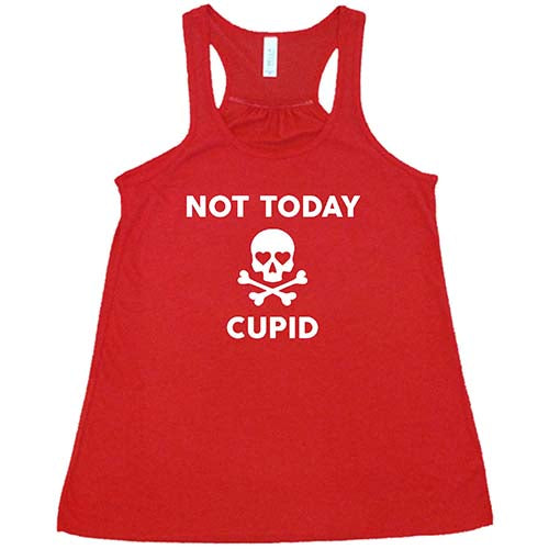 Not Today Cupid Shirt - Funny Valentine's Day T-Shirt for Men & Women - Perfect for Anti-Valentine's Parties & Sarcastic Couples