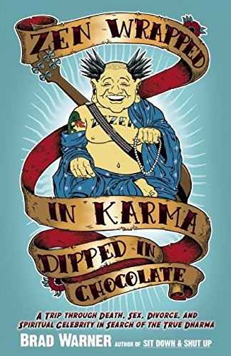 Zen Wrapped in Karma Dipped in Chocolate: A Spiritual Journey Through Life's Challenges | Explore True Dharma in Meditation, Self-Discovery & Personal Growth