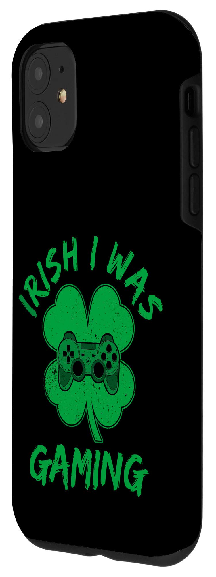 iPhone 11 Gaming Case - St. Patrick's Day Themed Irish Gamer Phone Cover | Perfect for Gaming Enthusiasts & St. Patrick's Day Celebrations