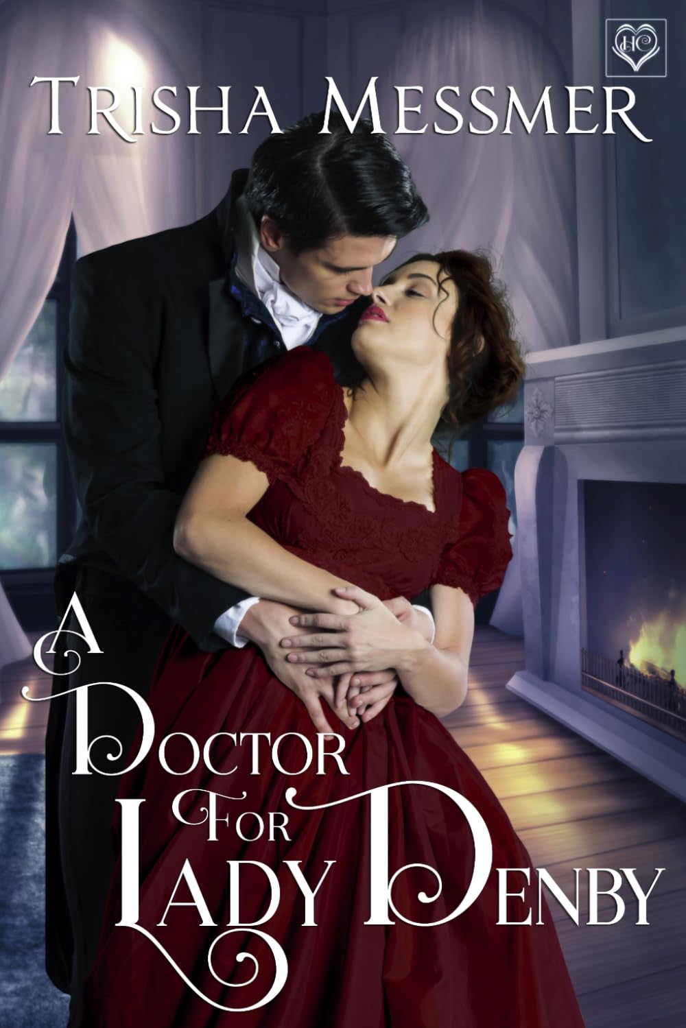 A Doctor For Lady Denby: Regency Era Historical Romance Novel - The Hope Clinic Series | Perfect for Fans of Bridgerton & Jane Austen Style Love Stories