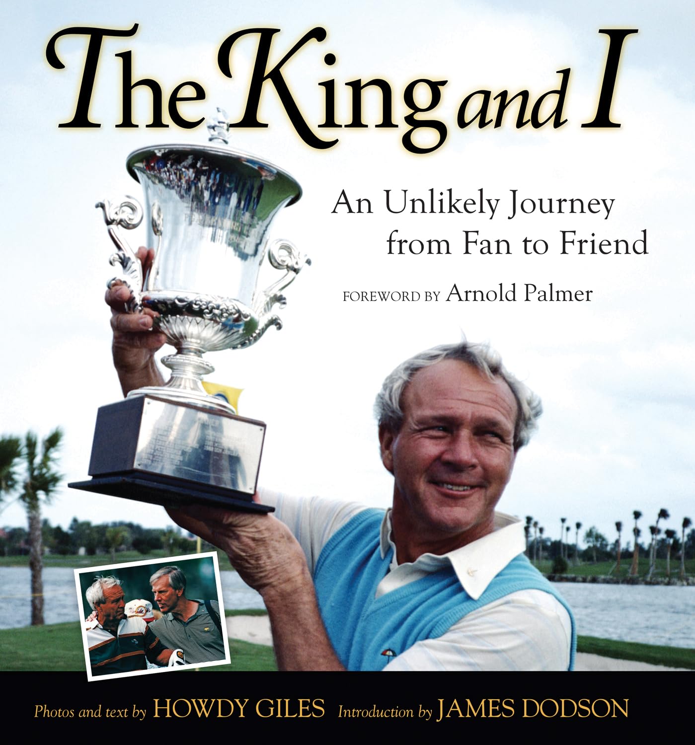 The King and I: From Fan to Friend - A Heartwarming Journey of Friendship & Inspiration | Perfect for Book Clubs, Gifts & Personal Growth