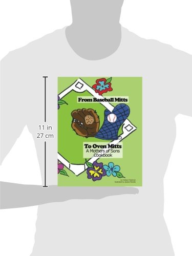 Baseball Mitts to Oven Mitts - A Mother's Cookbook for Raising Sons | Perfect for Busy Moms, Family Meals & Bonding Moments