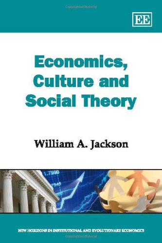 Economics, Culture and Social Theory - New Horizons in Institutional and Evolutionary Economics Book | Academic Research & Social Science Studies | Perfect for University Courses & Policy Analysis