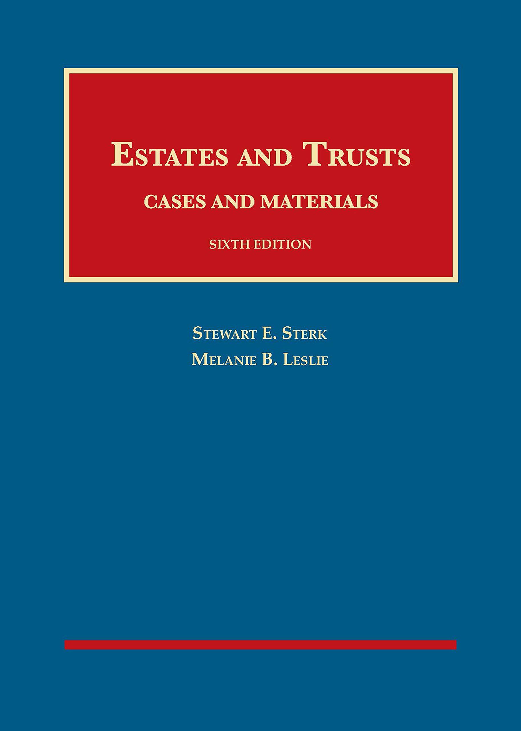 Estates and Trusts Law Textbook: Cases and Materials - University Casebook Series | Legal Studies, Law School Essentials & Bar Exam Prep