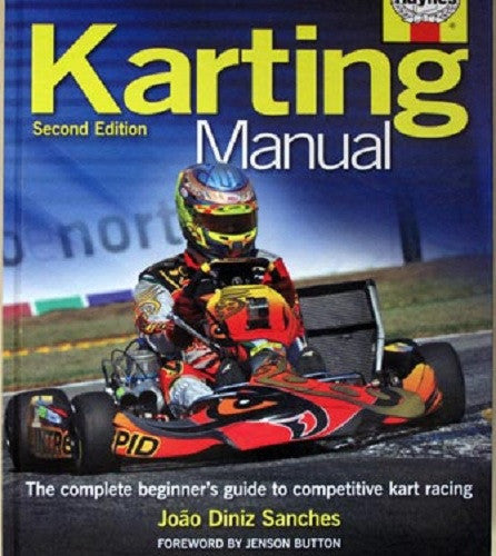The Karting Manual - Ultimate Guide to Kart Racing Techniques, Maintenance & Safety Tips for Beginners & Pros | Perfect for Track Days & Competitive Racing