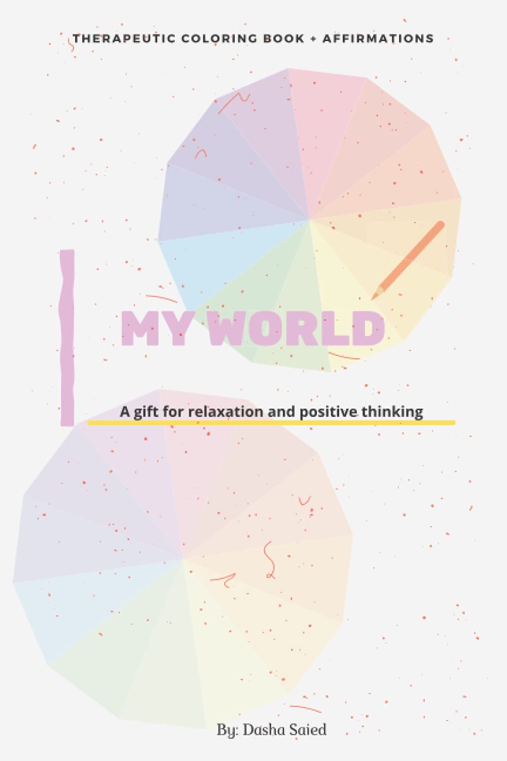 Therapeutic Adult Coloring Book with Positive Affirmations - Stress Relief, Mindfulness & Relaxation for Adults - Perfect for Meditation, Art Therapy & Self-Care