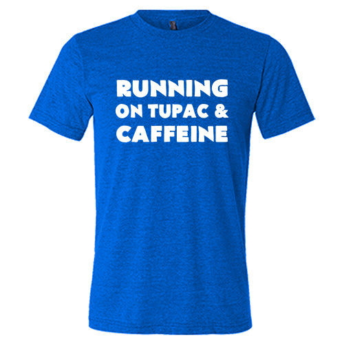 Unisex Running On Tupac And Caffeine Graphic Tee - Vintage Rap Music & Coffee Lover T-Shirt for Casual Wear, Gym, Concerts & Street Style