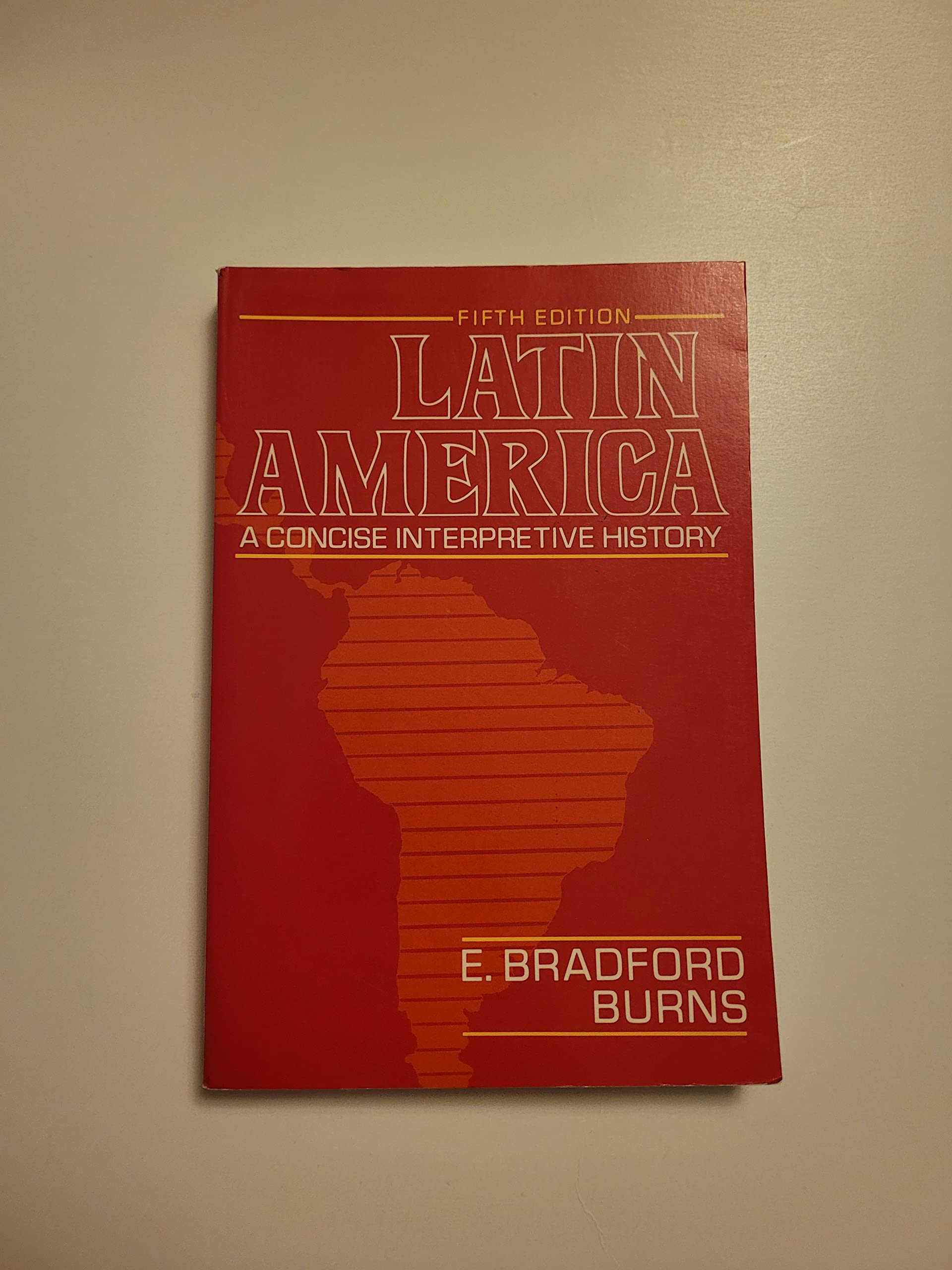 Latin America: A Concise Interpretive History Book - Comprehensive Guide to Latin American Culture & Historical Events | Perfect for Students, Historians & Travel Enthusiasts