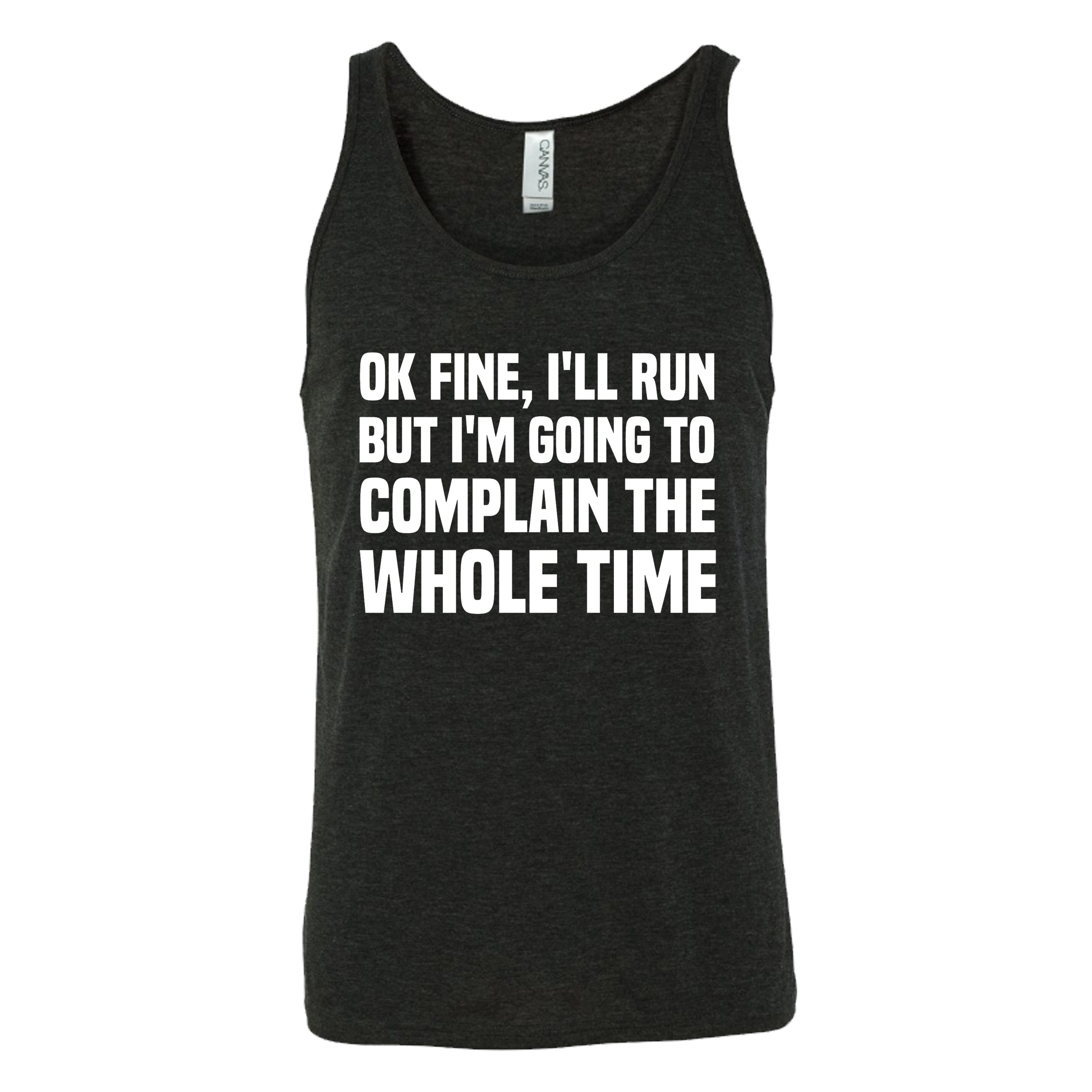Funny Running Shirt - 'Ok Fine I'll Run But I'm Going To Complain The Whole Time' - Unisex Cotton Tee for Joggers & Marathon Runners - Perfect Gift for Fitness Enthusiasts