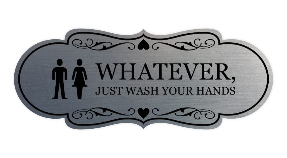 Stylish Brushed Silver Novelty Restroom Sign - 'Designer Whatever, Just Wash Your Hands' Funny Bathroom Decor for Home, Office, or Cafe - Medium Size