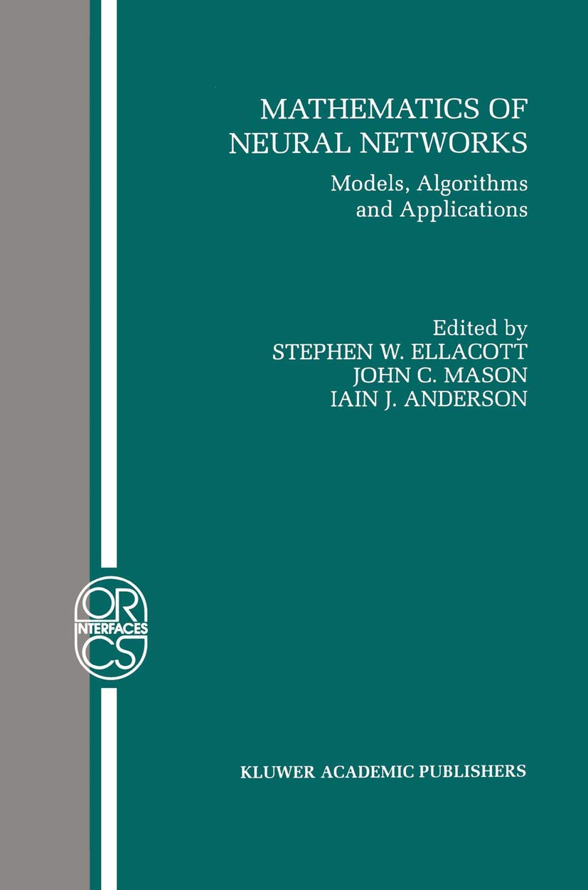 Mathematics of Neural Networks: Models, Algorithms & Applications | Operations Research & Computer Science | AI Learning & Data Analysis
