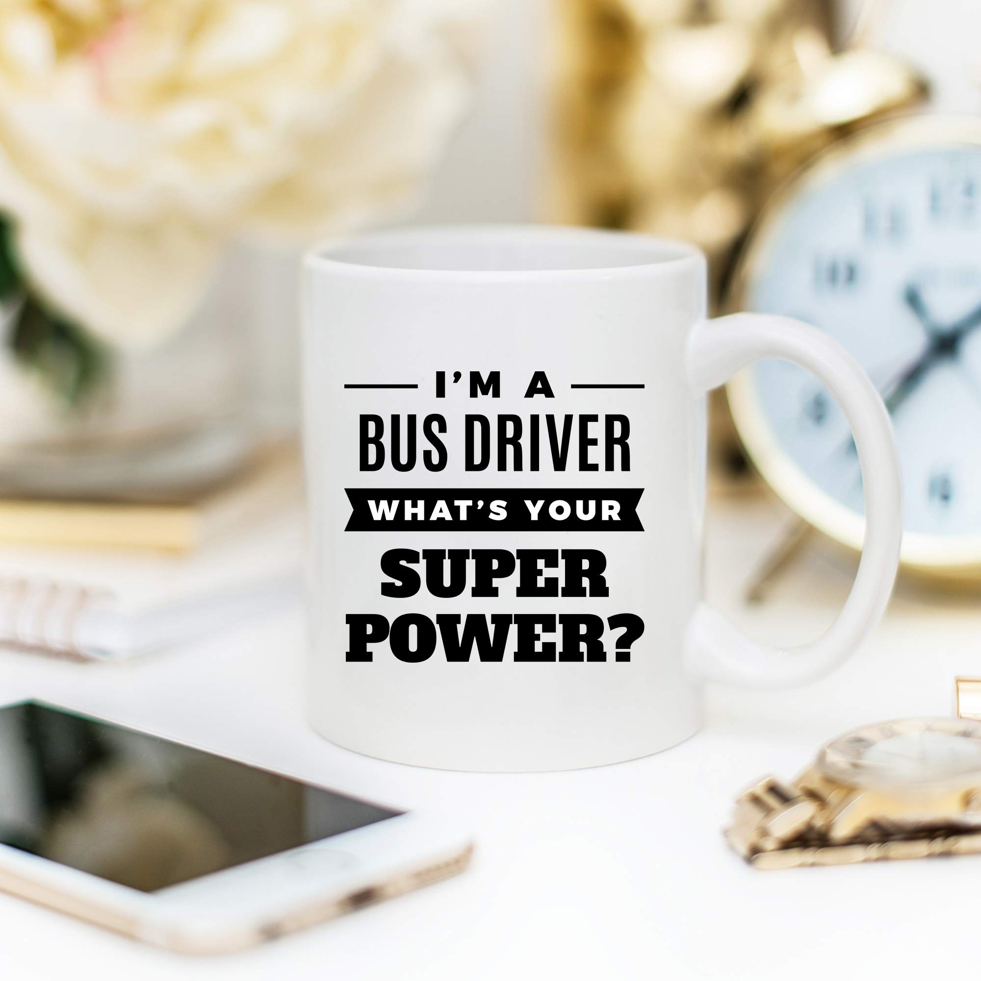 Funny Bus Driver Coffee Mug - 11oz Ceramic Cup with Humorous Design - Perfect Gift for School Bus Drivers & Transportation Enthusiasts - Great for Coffee, Tea or Hot Chocolate at Work or Home