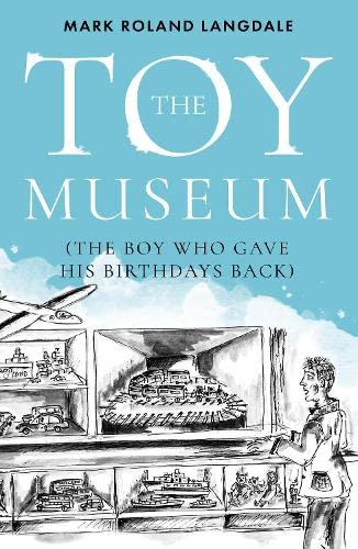 The Toy Museum: The Boy Who Gave His Birthdays Back - Heartwarming Children's Book About Kindness & Generosity | Perfect for Bedtime Stories, Classroom Reading & Teaching Empathy