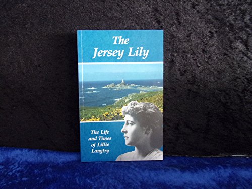 The Jersey Lily — Biography of Lillie Langtry: Victorian Actress & Socialite | Perfect for History Buffs & Theater Enthusiasts