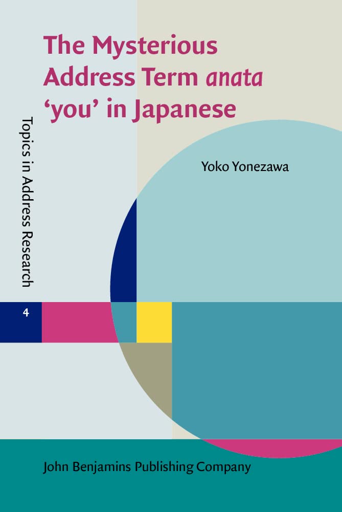 Anata: The Meaning and Usage of 'You' in Japanese - Exploring Japanese Language and Culture for Language Learners