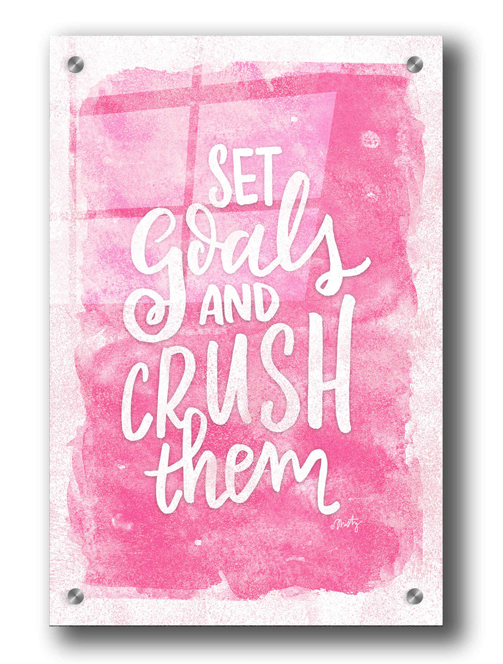 Set Goals and Crush Them Motivational Wall Art - 24x36 Inch Acrylic Glass Canvas Painting by Misty Michelle - Perfect for Home Office, Gym & Inspirational Decor