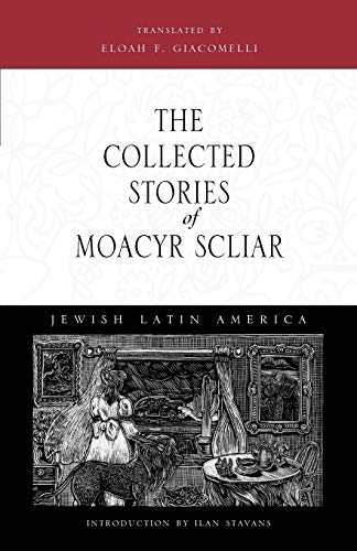The Collected Stories of Moacyr Scliar - Jewish Latin American Literature | Explore Jewish-Brazilian Culture & Heritage | Perfect for Book Clubs & Literary Studies