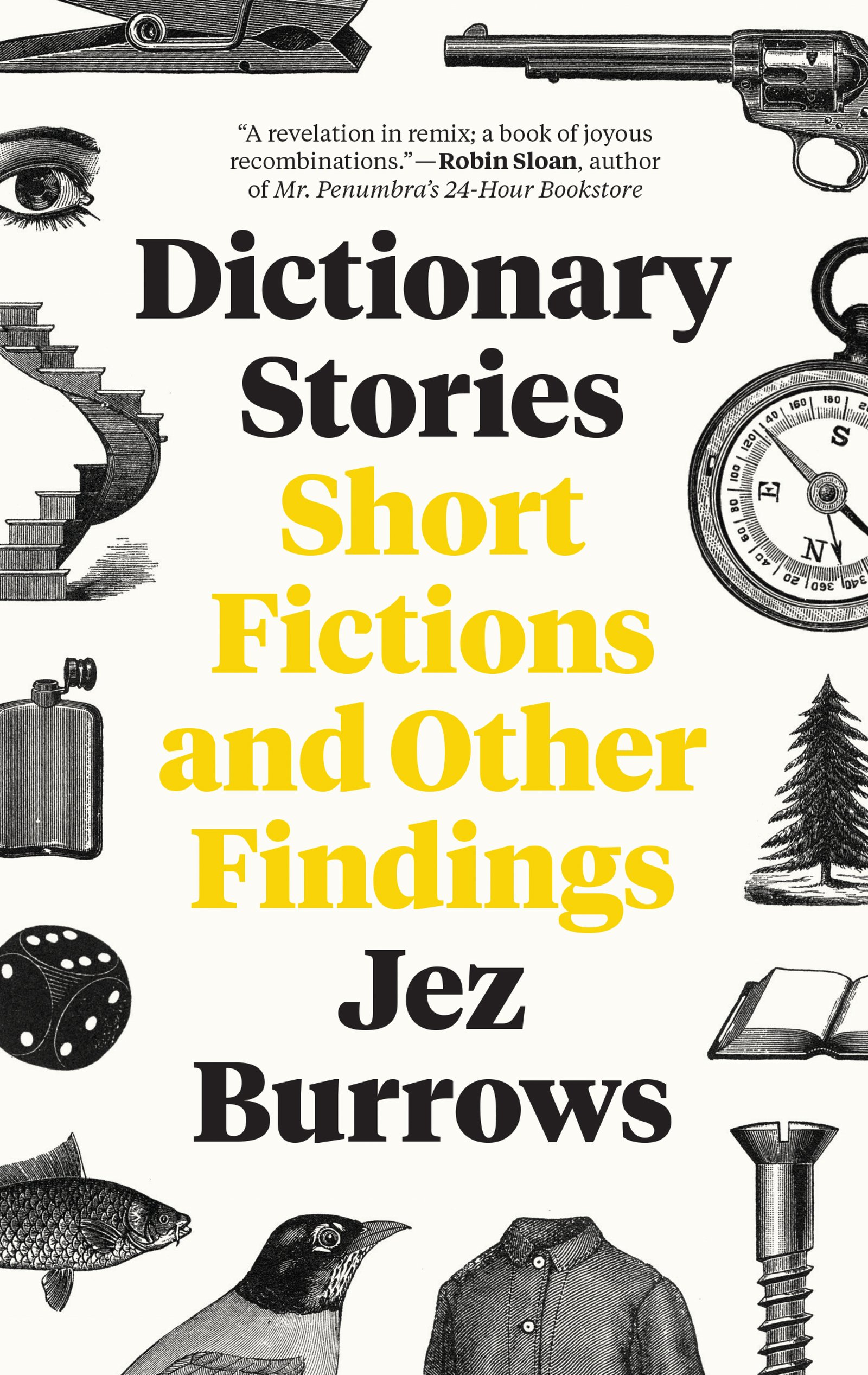 Dictionary Stories: Short Fictions and Other Findings - Unique Literary Gifts for Book Lovers, Creative Writing Inspiration & Thoughtful Presents