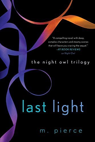 Last Light (The Night Owl Trilogy) by M. Pierce - Romantic Suspense Novel for Adults - Perfect for Book Clubs & Nighttime Reading