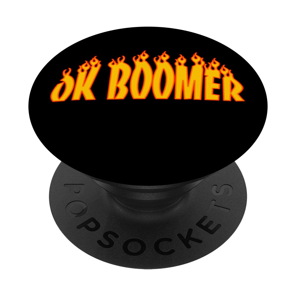 OK Boomer Flames Fire Funny Internet Meme PopSockets - Phone Grip and Stand for iPhone, Samsung, Tablets - Perfect for Office, Car, Home Use