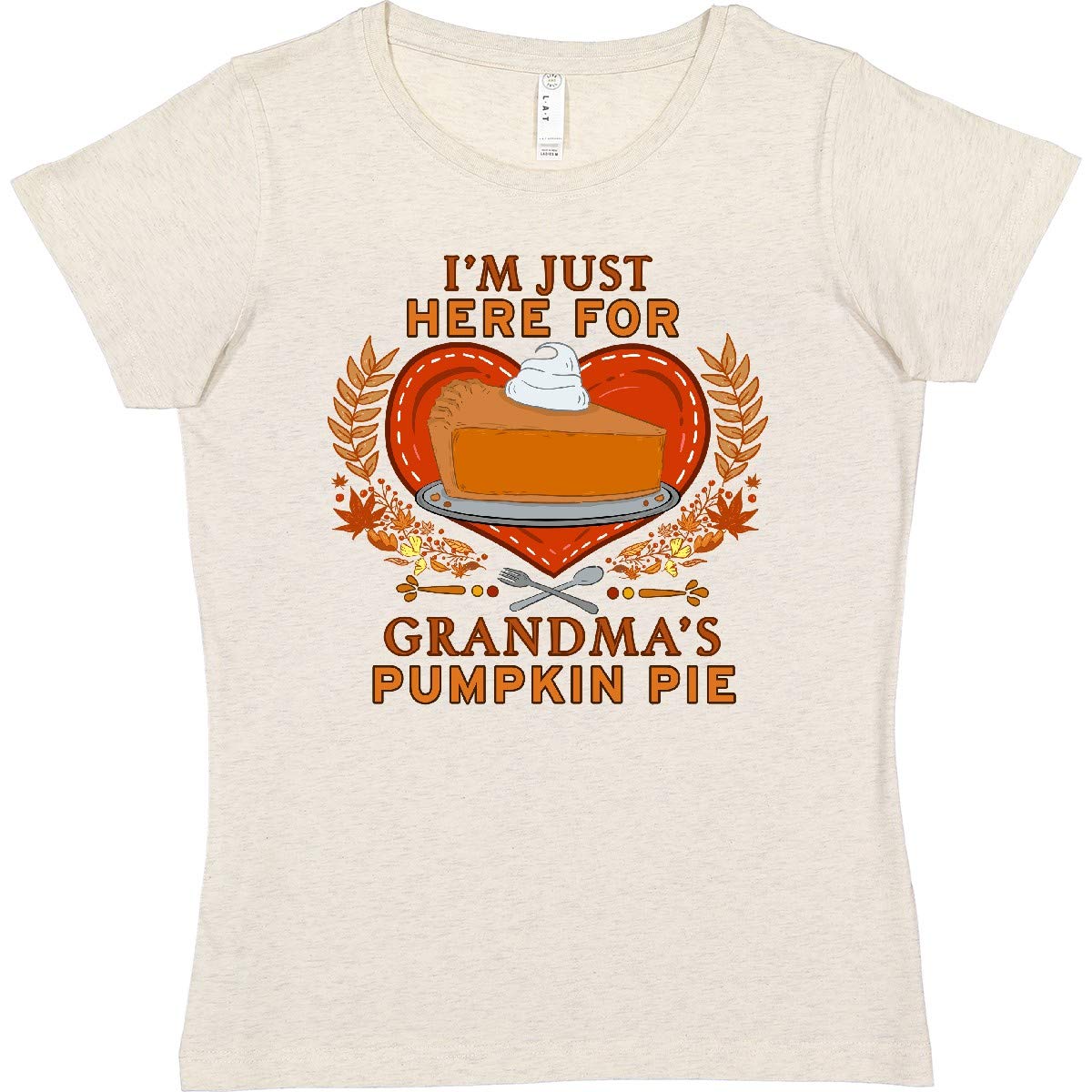 I'm Just Here for Grandma's Pumpkin Pie with Heart Women's T-Shirt | Funny Thanksgiving Family Reunion Gift | Casual Comfort Fit Tee for Women